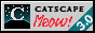 A button that looks like the Netscape Now button. The N has a tail. The text reads Catscape Meow.